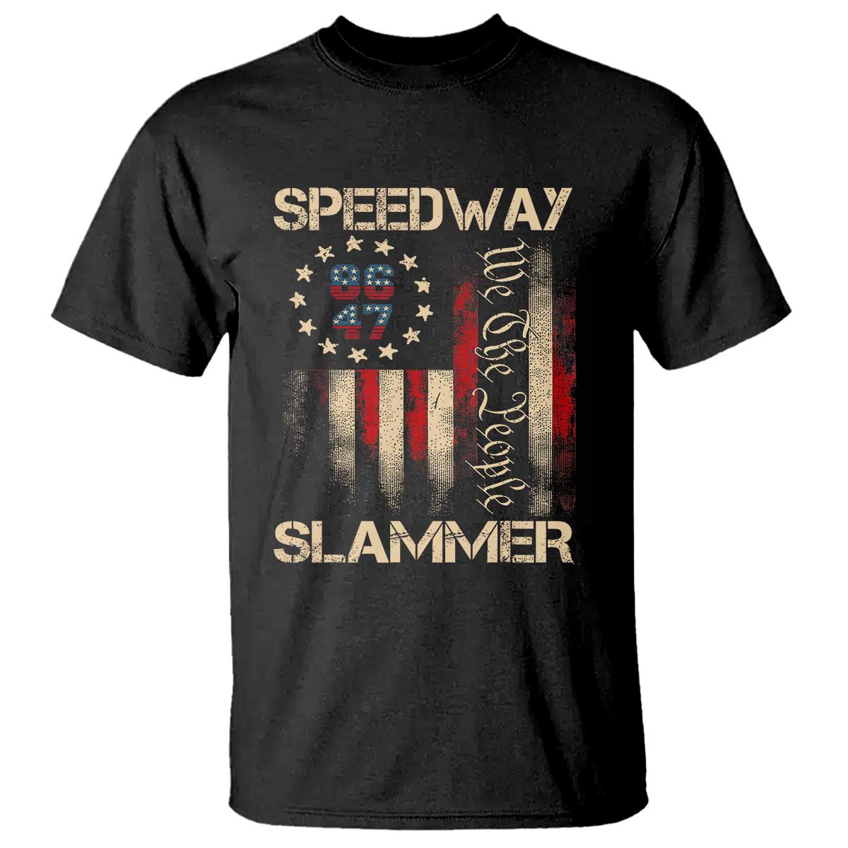 Speedway Slammer 2025 T Shirt We The People Patriotic Distressed American Flag TS02 Black Print Your Wear