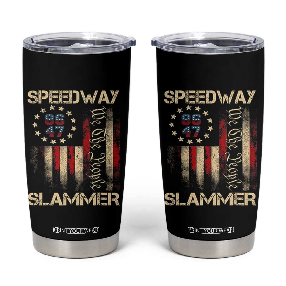 Speedway Slammer 2025 Tumbler Cup We The People Patriotic Distressed American Flag TS02 Black Print Your Wear