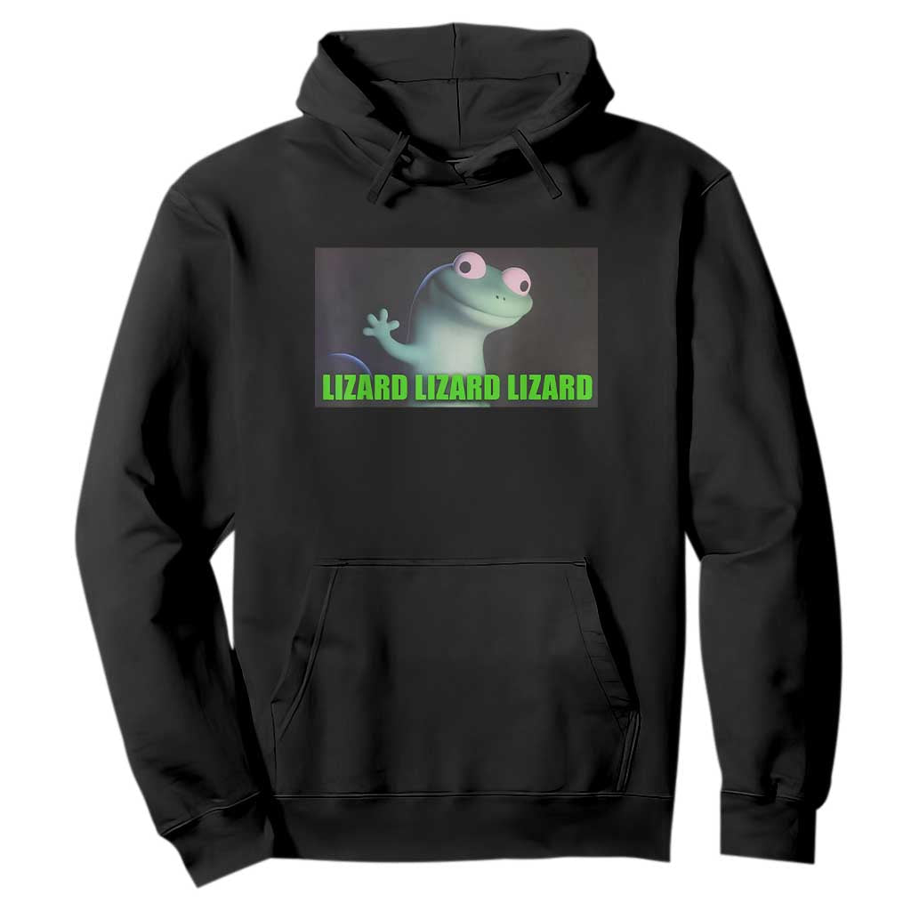 Funny Lizard Lizard Lizard Hoodie Weirdcore Gecko Meme TS02 Black Print Your Wear