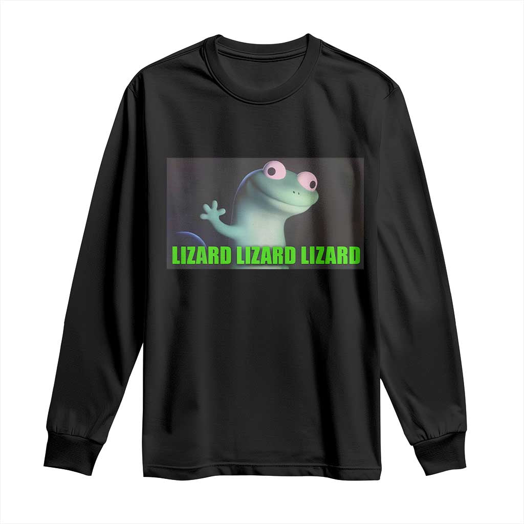 Funny Lizard Lizard Lizard Long Sleeve Shirt Weirdcore Gecko Meme TS02 Black Print Your Wear