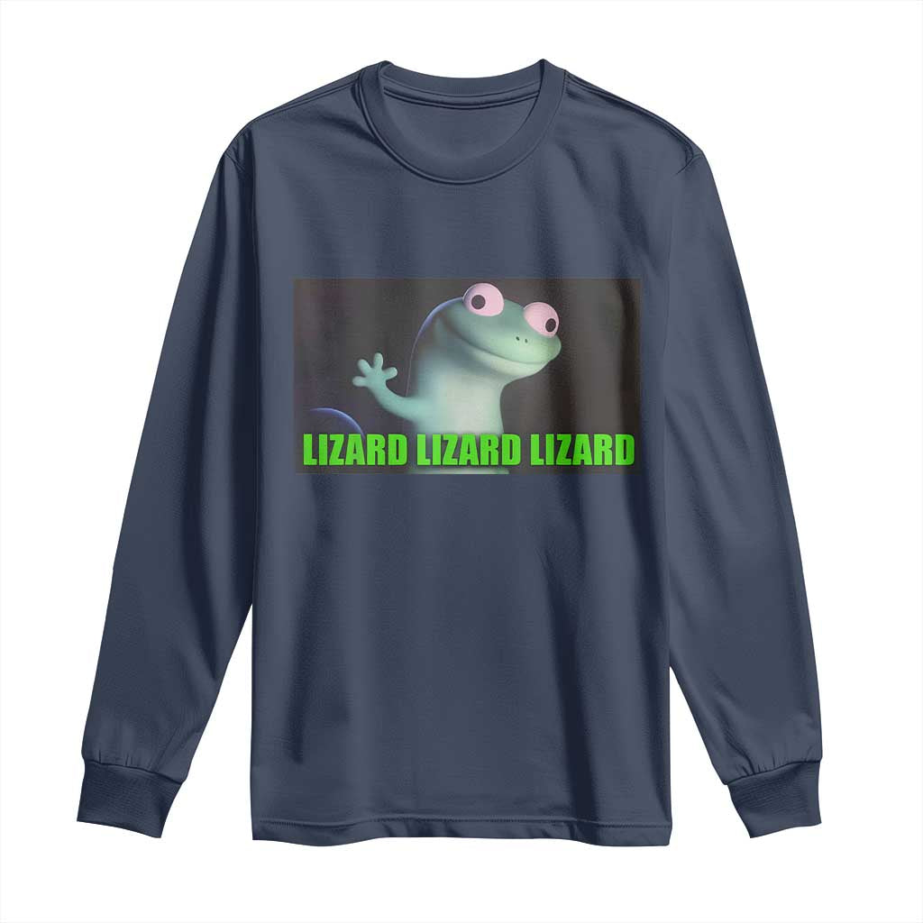 Funny Lizard Lizard Lizard Long Sleeve Shirt Weirdcore Gecko Meme TS02 Navy Print Your Wear