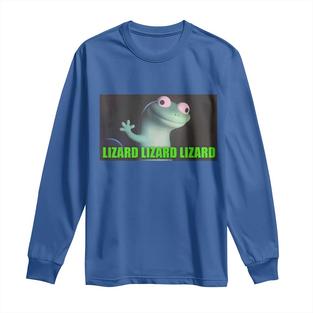 Funny Lizard Lizard Lizard Long Sleeve Shirt Weirdcore Gecko Meme TS02 Royal Blue Print Your Wear