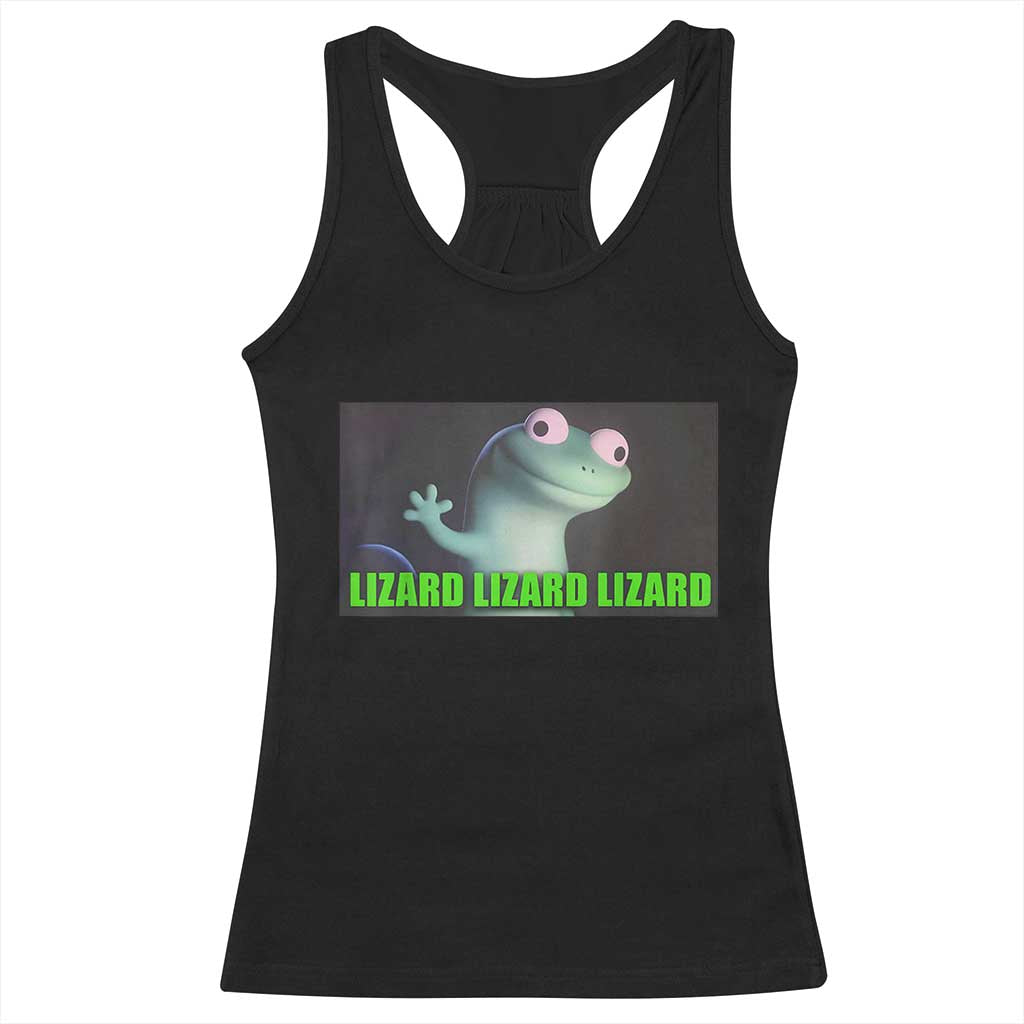 Funny Lizard Lizard Lizard Racerback Tank Top Weirdcore Gecko Meme TS02 Black Print Your Wear