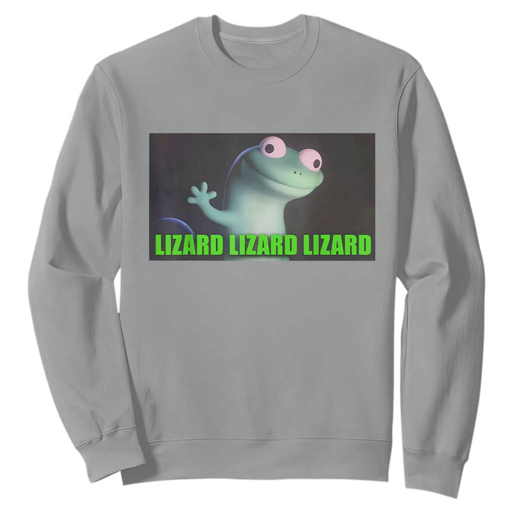 Funny Lizard Lizard Lizard Sweatshirt Weirdcore Gecko Meme TS02 Sport Gray Print Your Wear
