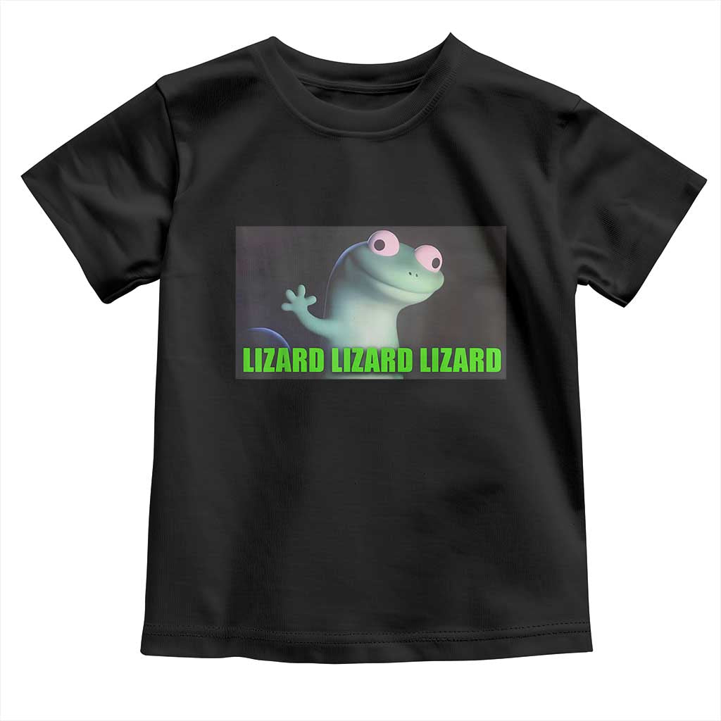 Funny Lizard Lizard Lizard Toddler T Shirt Weirdcore Gecko Meme TS02 Black Print Your Wear