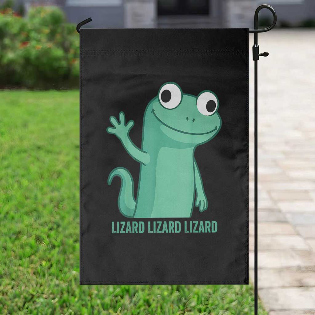 Funny Lizard Lizard Lizard Garden Flag Cute Gecko Reptile Meme TS02 Print Your Wear
