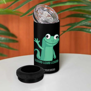 Funny Lizard Lizard Lizard 4 in 1 Can Cooler Tumbler Cute Gecko Reptile Meme TS02 Print Your Wear