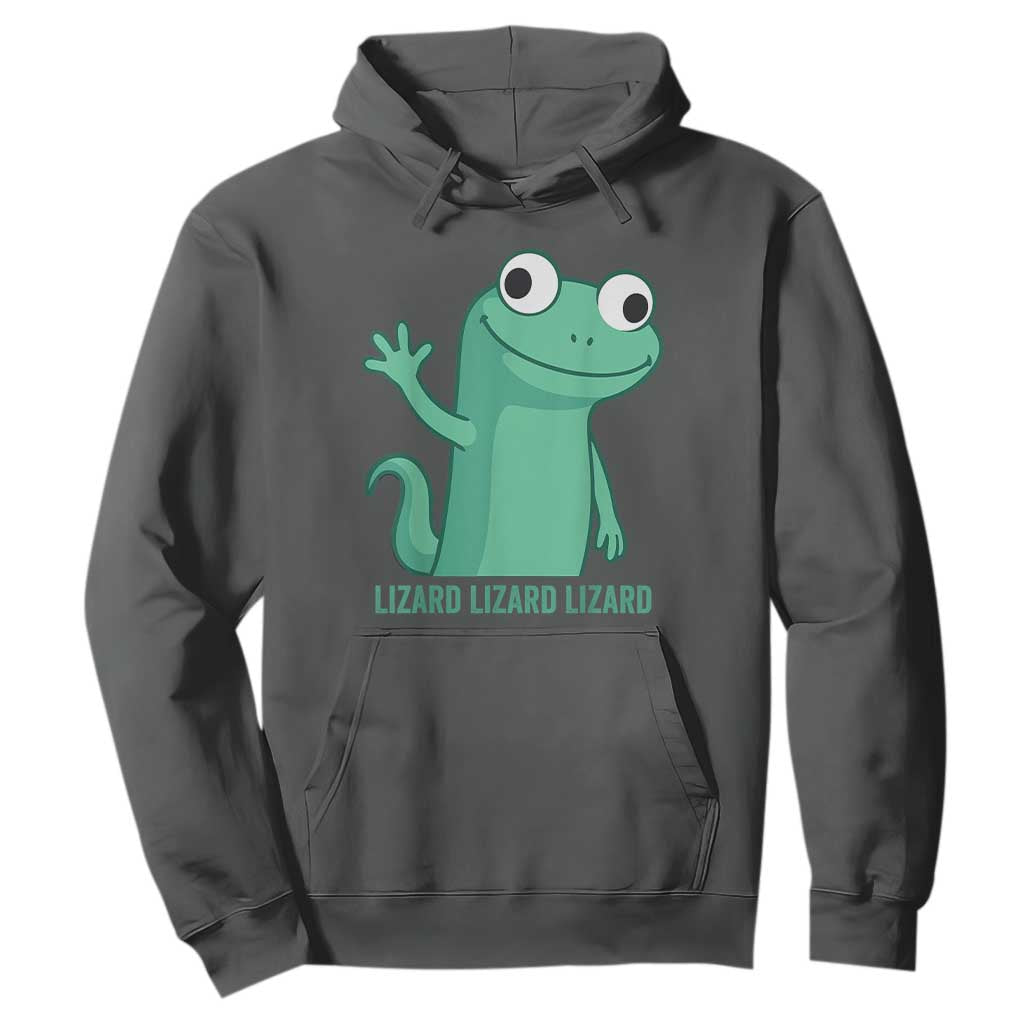Funny Lizard Lizard Lizard Hoodie Cute Gecko Reptile Meme TS02 Dark Heather Print Your Wear