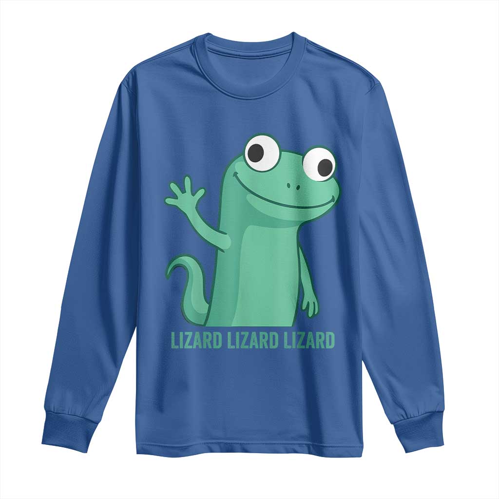 Funny Lizard Lizard Lizard Long Sleeve Shirt Cute Gecko Reptile Meme TS02 Royal Blue Print Your Wear
