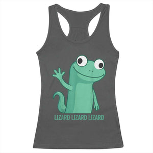 Funny Lizard Lizard Lizard Racerback Tank Top Cute Gecko Reptile Meme TS02 Dark Heather Print Your Wear