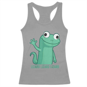 Funny Lizard Lizard Lizard Racerback Tank Top Cute Gecko Reptile Meme TS02 Sport Gray Print Your Wear