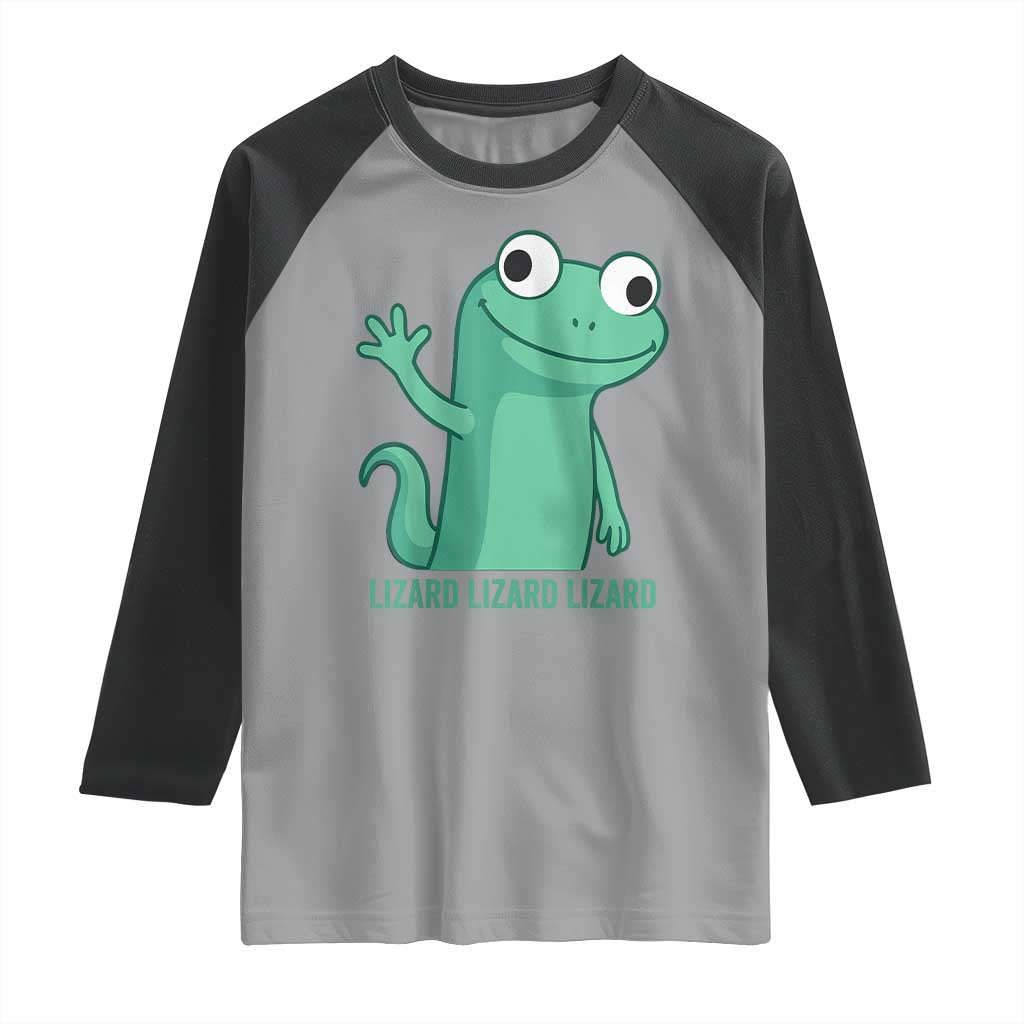 Funny Lizard Lizard Lizard Raglan Shirt Cute Gecko Reptile Meme TS02 Sport Gray Black Print Your Wear
