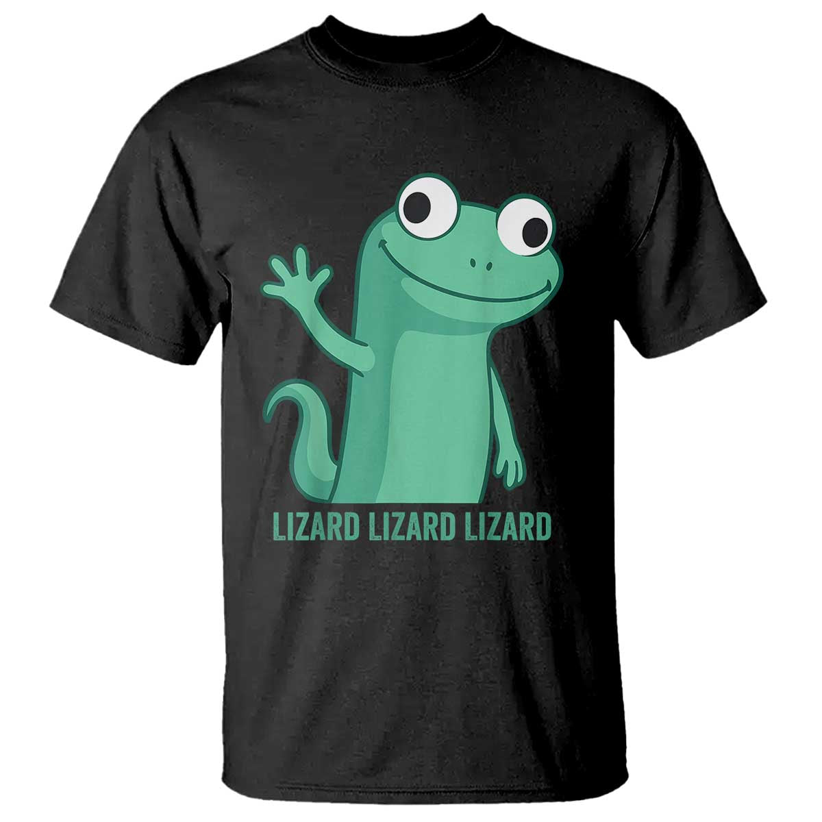 Funny Lizard Lizard Lizard T Shirt Cute Gecko Reptile Meme TS02 Black Print Your Wear