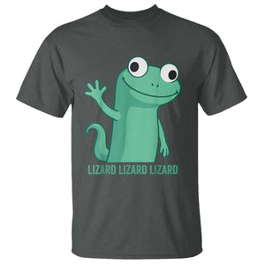 Funny Lizard Lizard Lizard T Shirt Cute Gecko Reptile Meme TS02 Dark Heather Print Your Wear