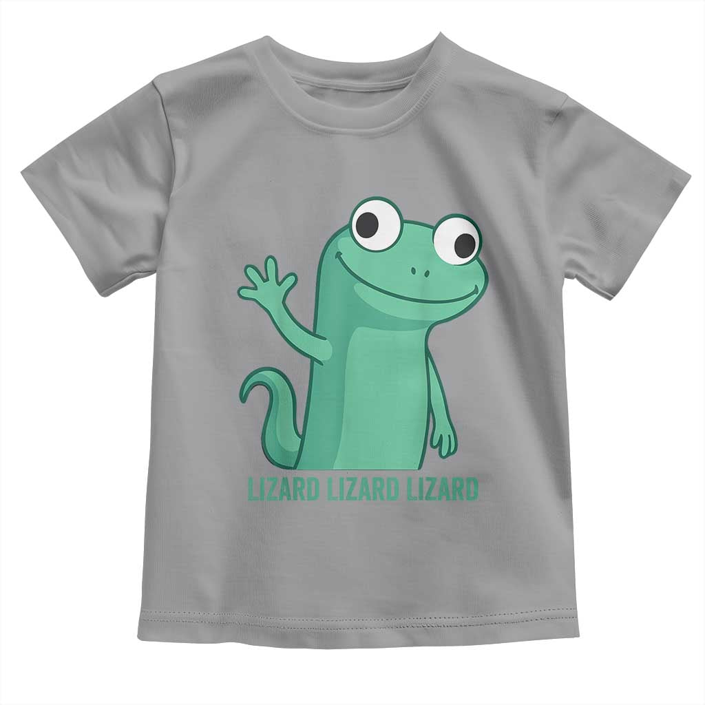 Funny Lizard Lizard Lizard Toddler T Shirt Cute Gecko Reptile Meme TS02 Sport Gray Print Your Wear