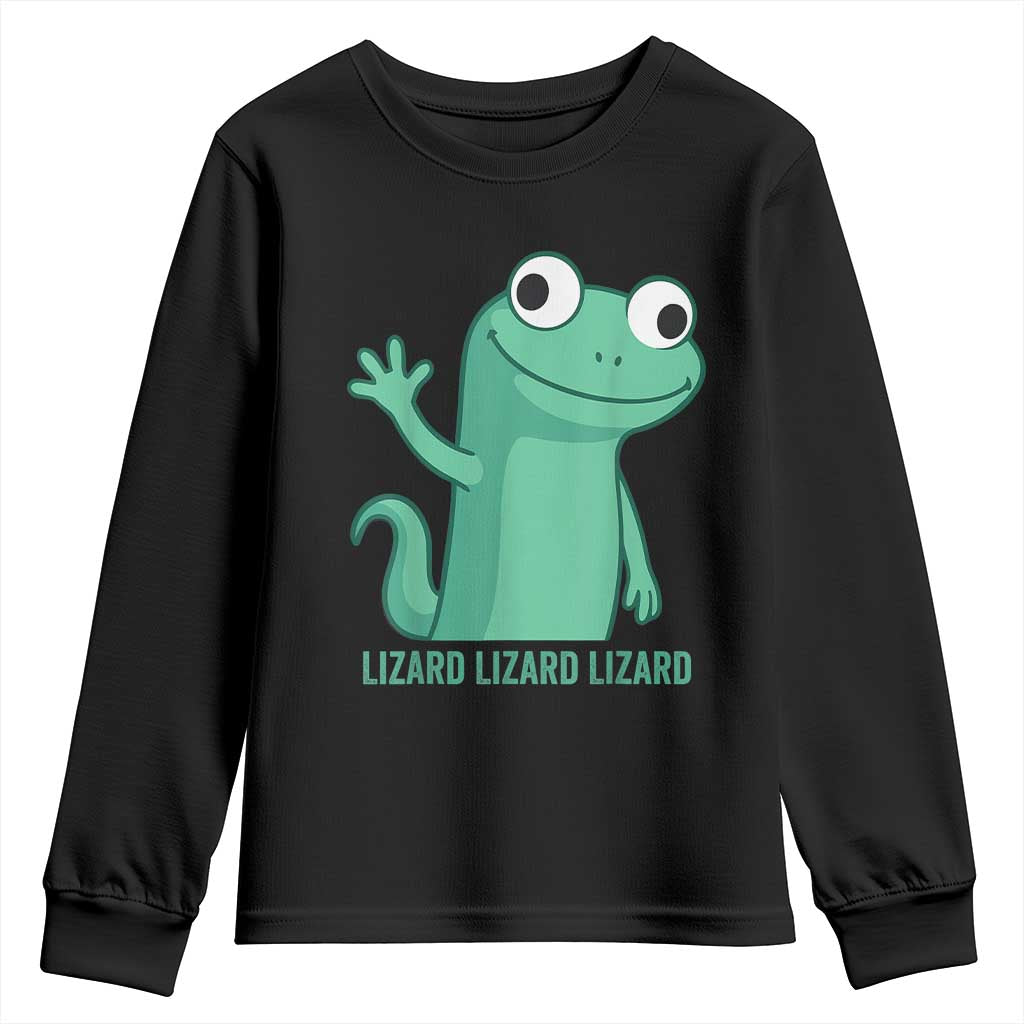 Funny Lizard Lizard Lizard Youth Sweatshirt Cute Gecko Reptile Meme TS02 Black Print Your Wear