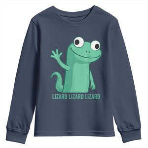 Funny Lizard Lizard Lizard Youth Sweatshirt Cute Gecko Reptile Meme TS02 Navy Print Your Wear