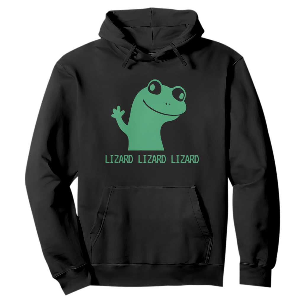 Funny Lizard Lizard Lizard Hoodie Weirdcore Gecko Reptile Meme TS02 Black Print Your Wear