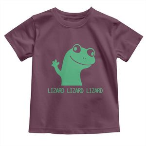Funny Lizard Lizard Lizard Toddler T Shirt Weirdcore Gecko Reptile Meme TS02 Maroon Print Your Wear