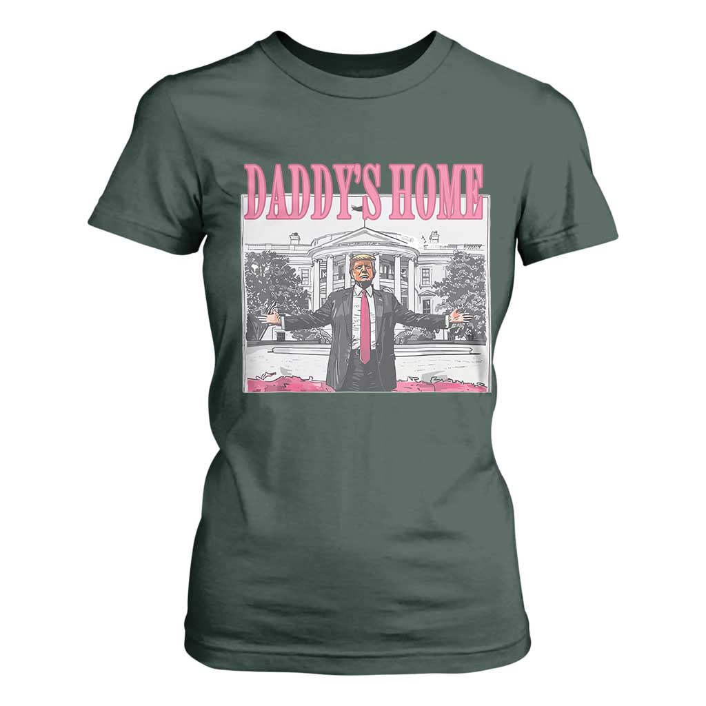 Trump Won 2024 Pink T Shirt For Women Daddy's Home TS02 Dark Forest Green Print Your Wear