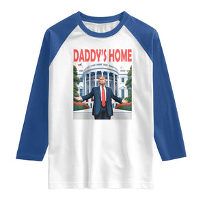 Trump Won 2024 Raglan Shirt Trump Daddys Home White House TS02 White Royal Print Your Wear