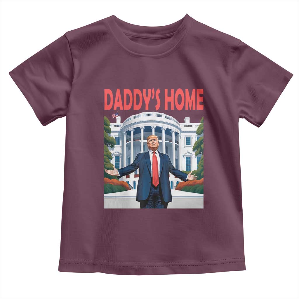 Trump Won 2024 Toddler T Shirt Trump Daddys Home White House TS02 Maroon Print Your Wear