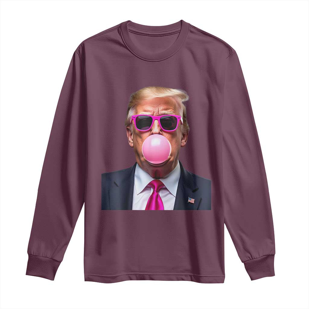 Trump Pink Bubblegum Long Sleeve Shirt Blowing Bubble Gum TS02 Maroon Print Your Wear