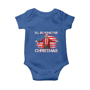 Trump 2024 Baby Onesie Trump 2024 I'll Be Home For Christmas Funny Trump Xmas 2024 TS02 Royal Blue Print Your Wear