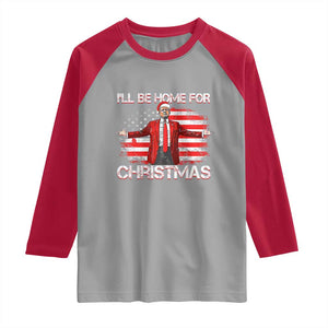 Trump 2024 Raglan Shirt Trump 2024 I'll Be Home For Christmas Funny Trump Xmas 2024 TS02 Sport Gray Red Print Your Wear