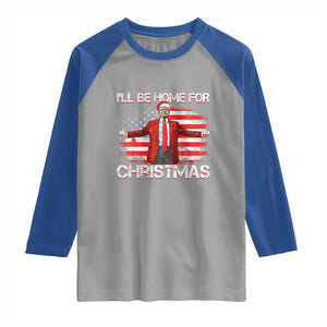 Trump 2024 Raglan Shirt Trump 2024 I'll Be Home For Christmas Funny Trump Xmas 2024 TS02 Sport Gray Royal Print Your Wear