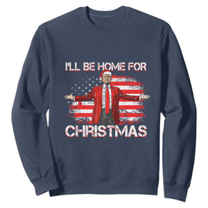 Trump 2024 Sweatshirt Trump 2024 I'll Be Home For Christmas Funny Trump Xmas 2024 TS02 Navy Print Your Wear