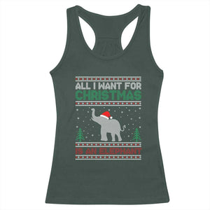 Christmas Elephant Racerback Tank Top All I Want for Xmas Is An Elephant Ugly Sweater TS02 Dark Forest Green Print Your Wear