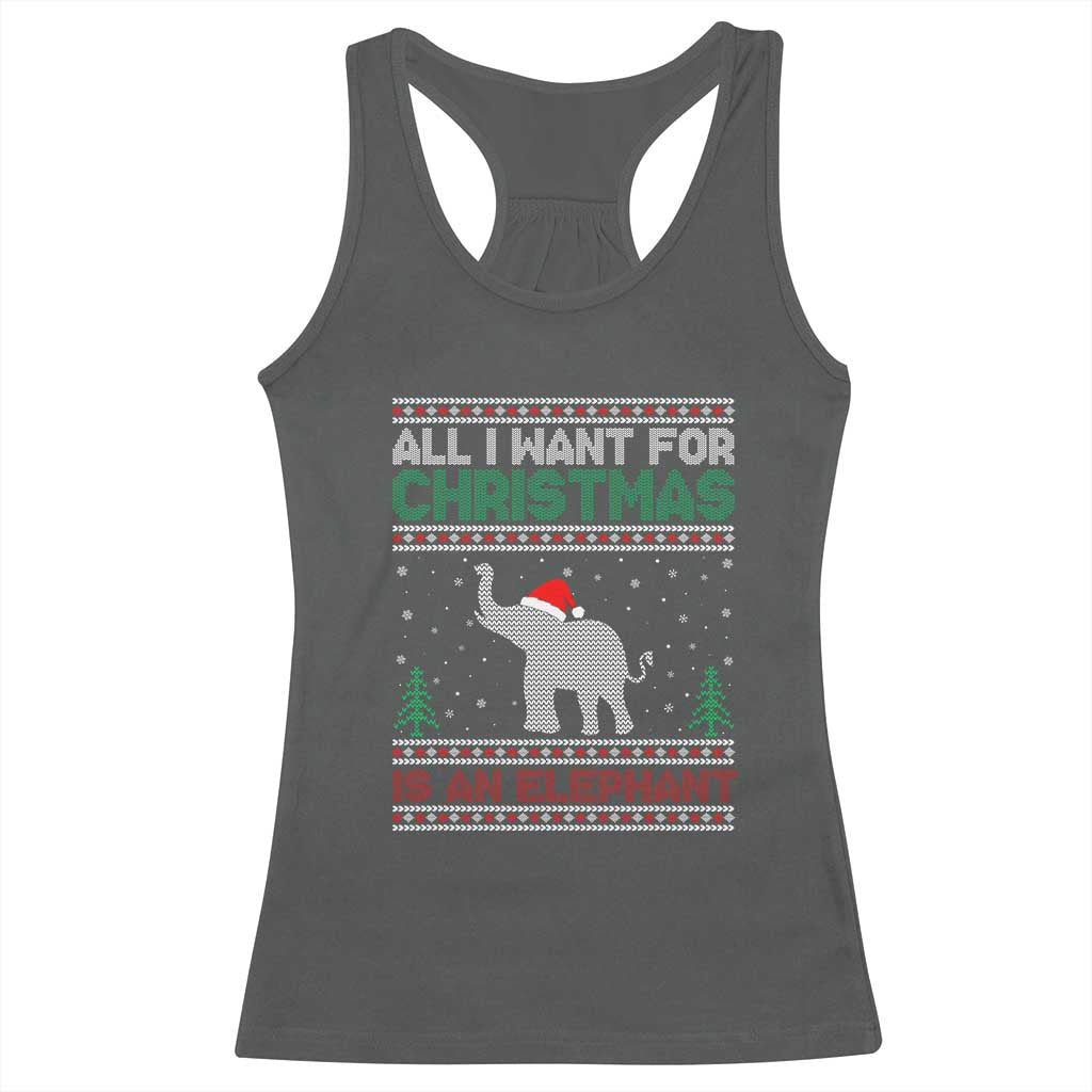 Christmas Elephant Racerback Tank Top All I Want for Xmas Is An Elephant Ugly Sweater TS02 Dark Heather Print Your Wear
