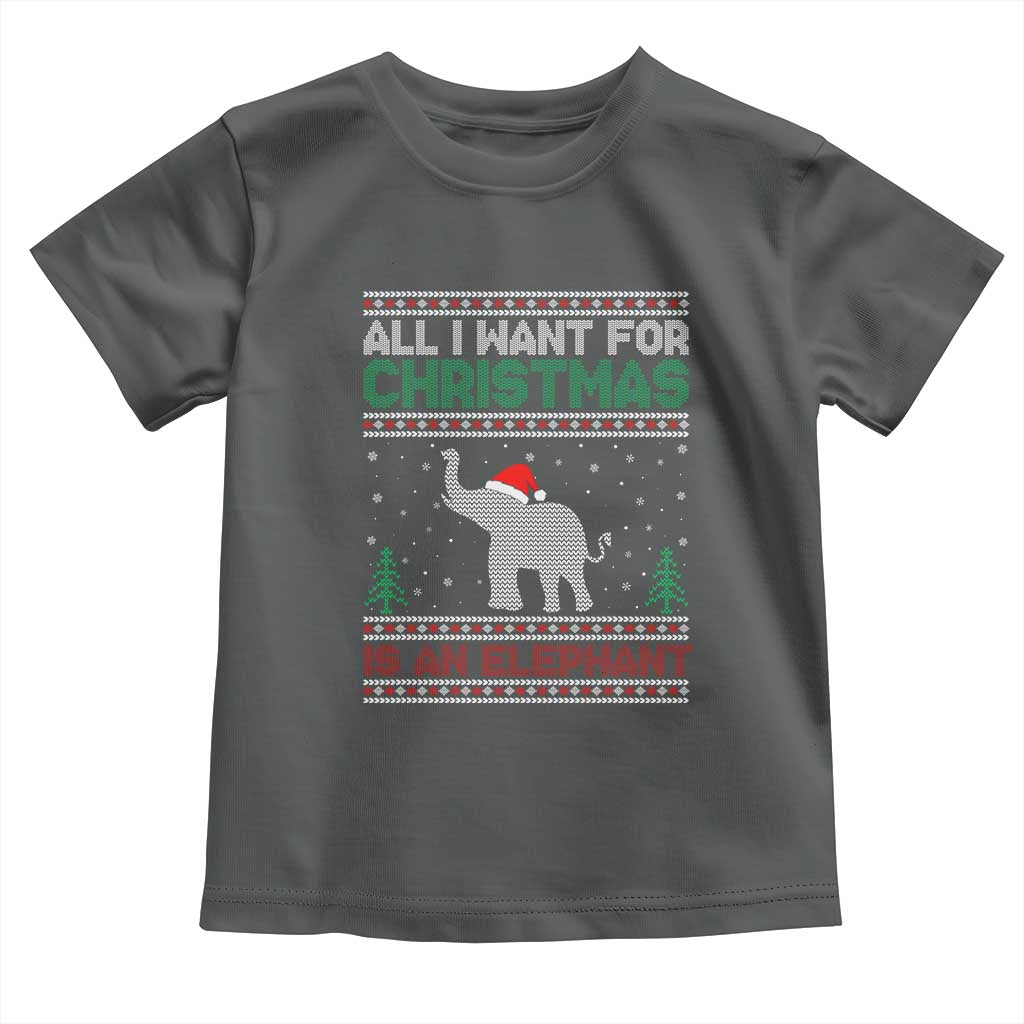 Christmas Elephant Toddler T Shirt All I Want for Xmas Is An Elephant Ugly Sweater TS02 Dark Heather Print Your Wear