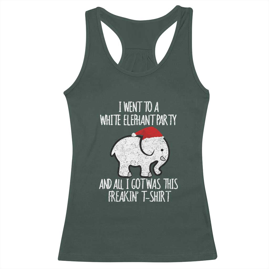 Funny White Elephant Christmas Racerback Tank Top I Went To A White Party And Got This Gift Exchange TS02 Dark Forest Green Print Your Wear