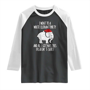 Funny White Elephant Christmas Raglan Shirt I Went To A White Party And Got This Gift Exchange TS02 Black White Print Your Wear