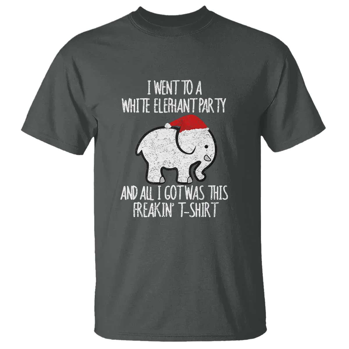 Funny White Elephant Christmas T Shirt I Went To A White Party And Got This Gift Exchange TS02 Dark Heather Print Your Wear
