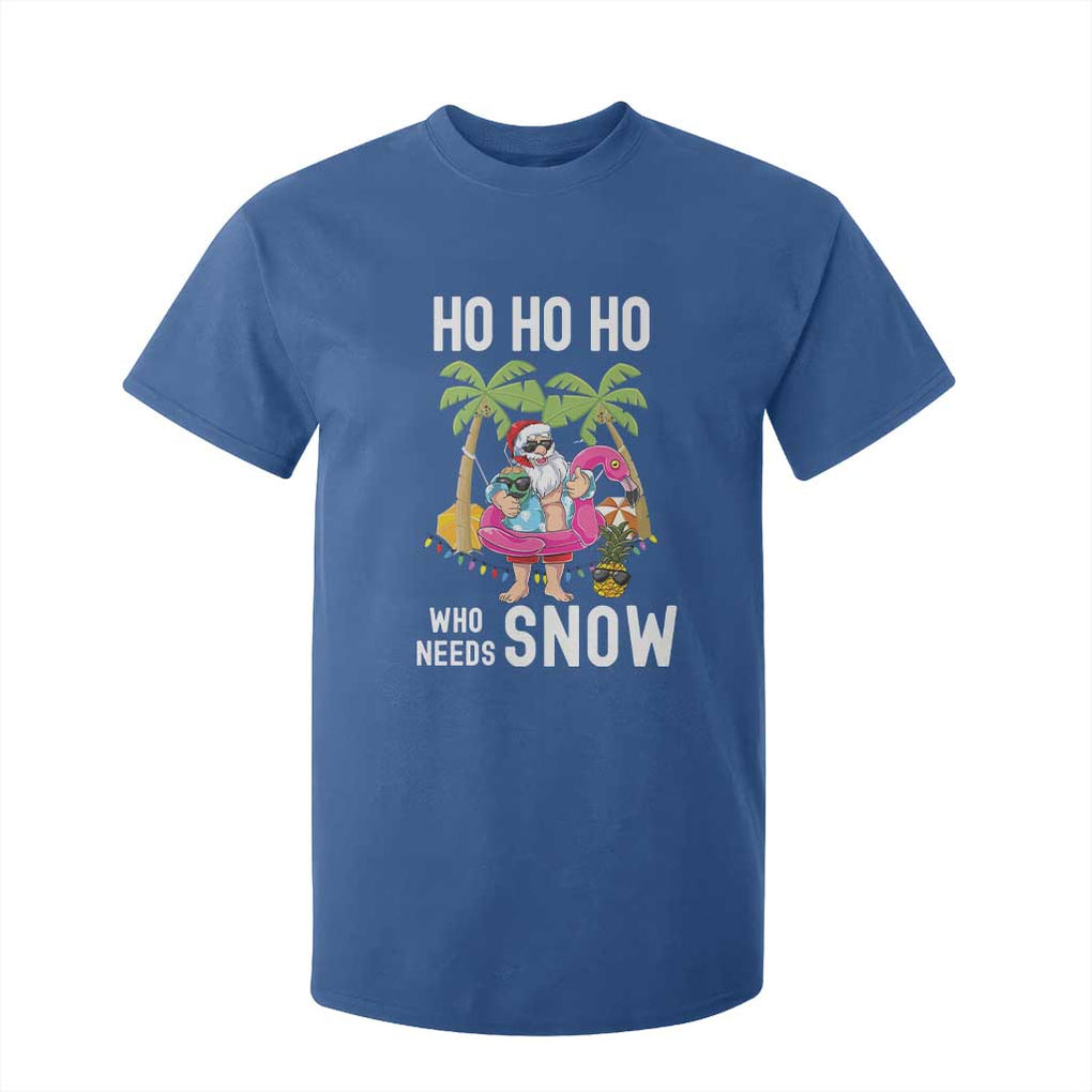 Tropical Beachy Christmas T Shirt For Kid Ho Ho Ho Who Needs Snow Santa Xmas In Hawaii Palm Tree TS02 Royal Blue Print Your Wear