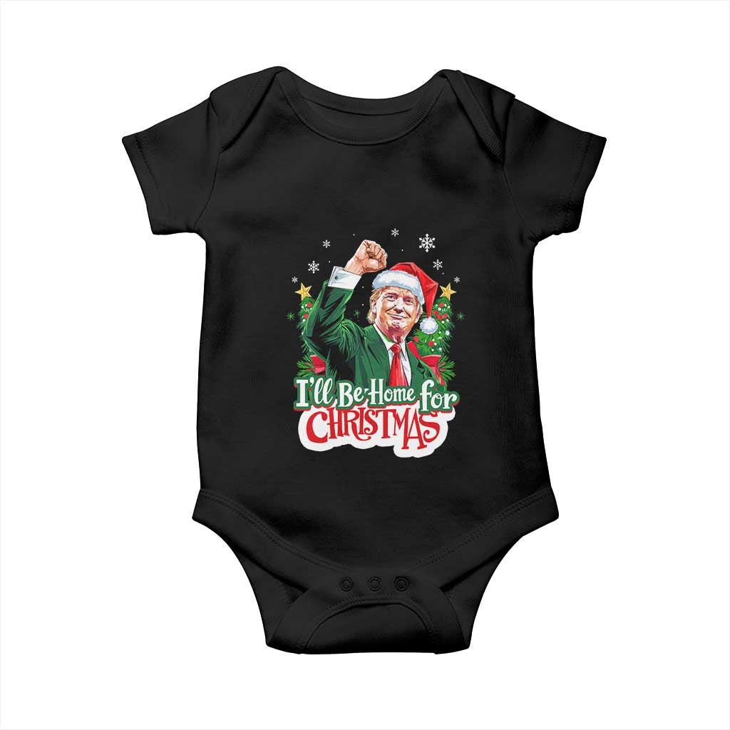 Funny Trump Santa 2024 Christmas Baby Onesie I'll Be Home For Xmas TS02 Black Print Your Wear