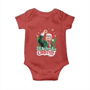Funny Trump Santa 2024 Christmas Baby Onesie I'll Be Home For Xmas TS02 Red Print Your Wear