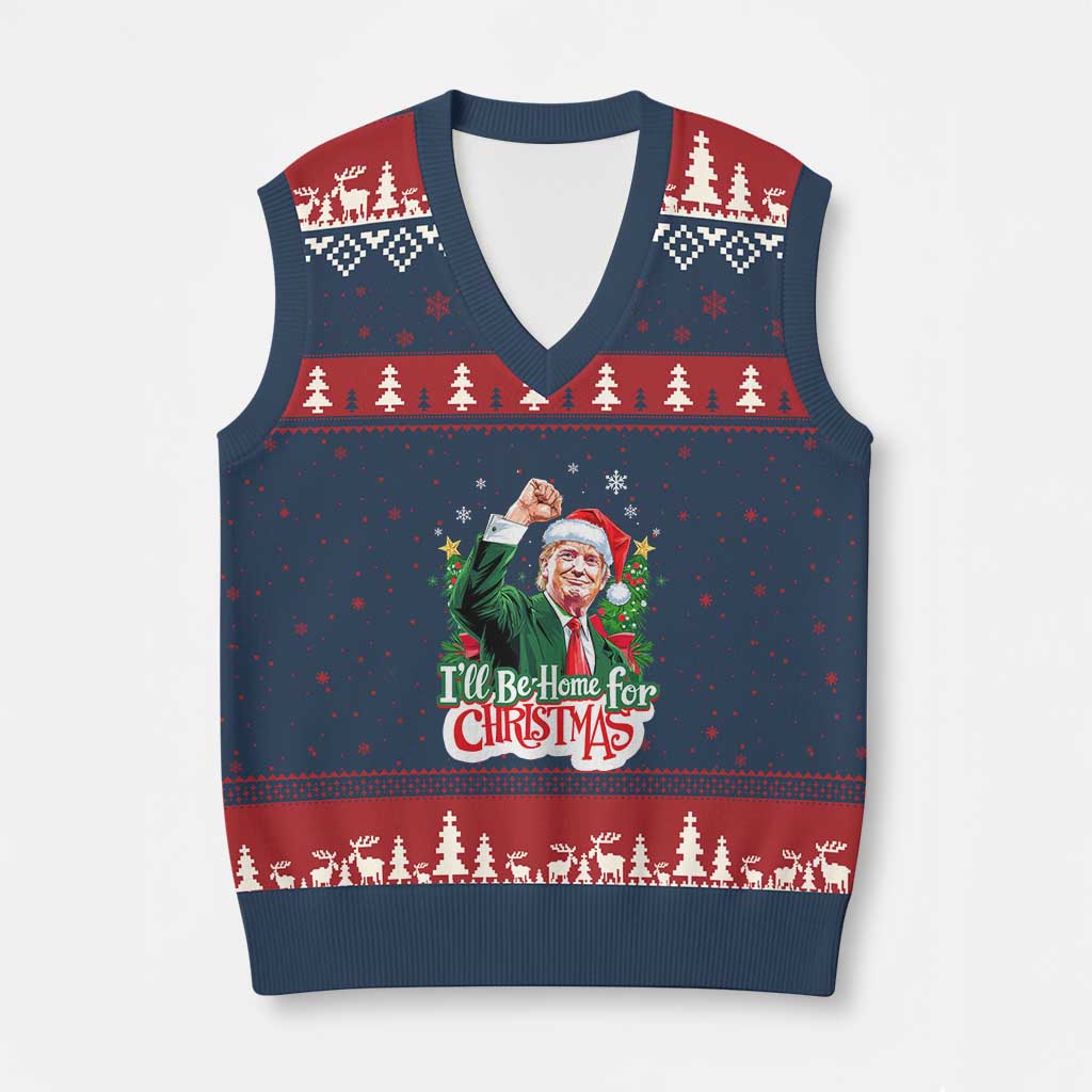 Funny Trump Santa Xmas V-Neck Knit Sweater Vest I'll Be Home For Xmas TS02 Navy Red Print Your Wear