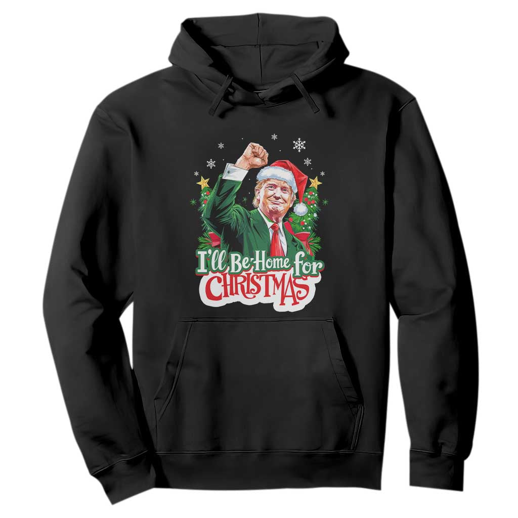 Funny Trump Santa 2024 Christmas Hoodie I'll Be Home For Xmas TS02 Black Print Your Wear