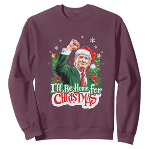 Funny Trump Santa 2024 Christmas Sweatshirt I'll Be Home For Xmas TS02 Maroon Print Your Wear