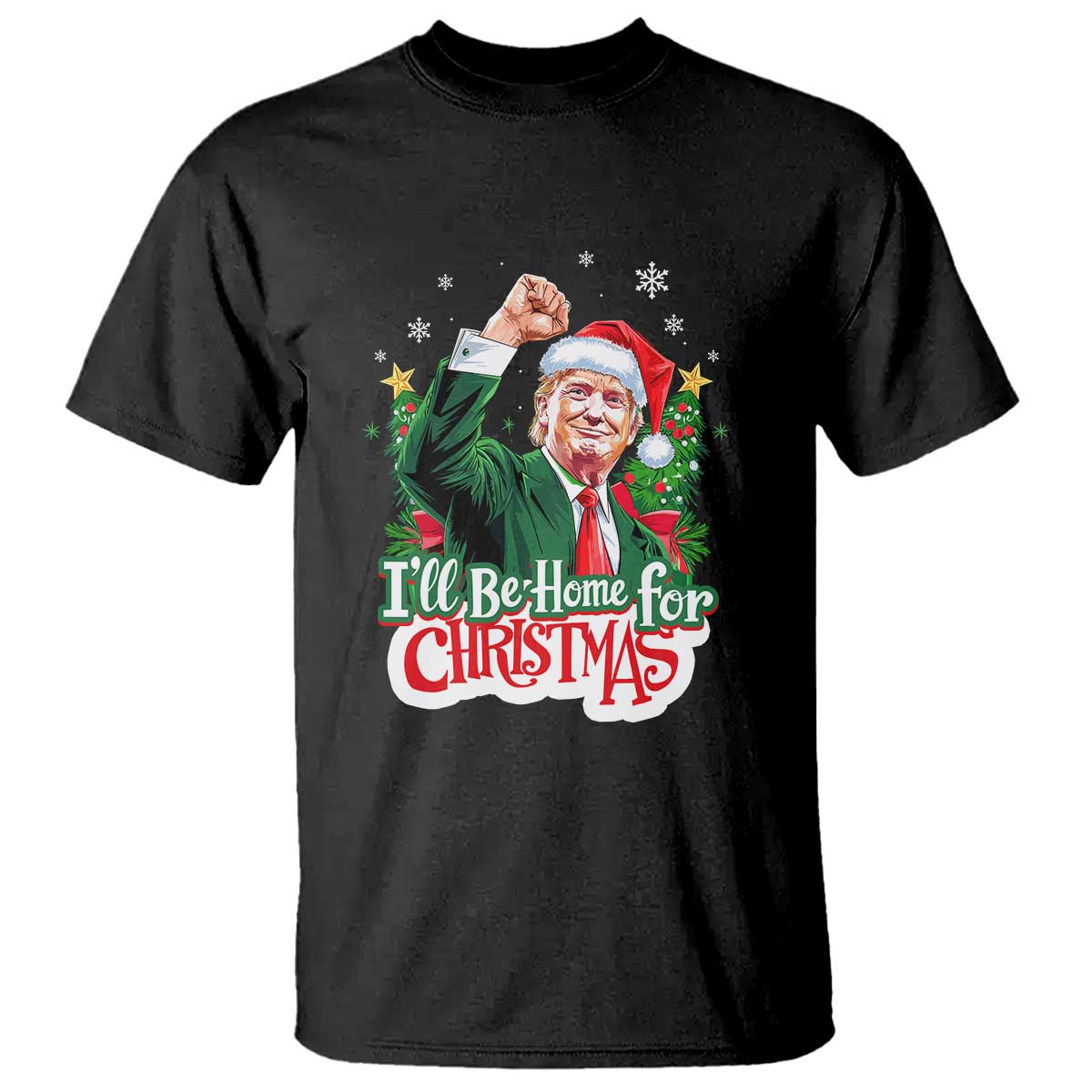 Funny Trump Santa 2024 Christmas T Shirt I'll Be Home For Xmas TS02 Black Print Your Wear