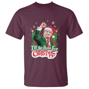 Funny Trump Santa 2024 Christmas T Shirt I'll Be Home For Xmas TS02 Maroon Print Your Wear