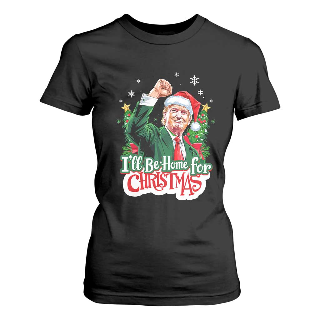 Funny Trump Santa 2024 Christmas T Shirt For Women I'll Be Home For Xmas TS02 Black Print Your Wear