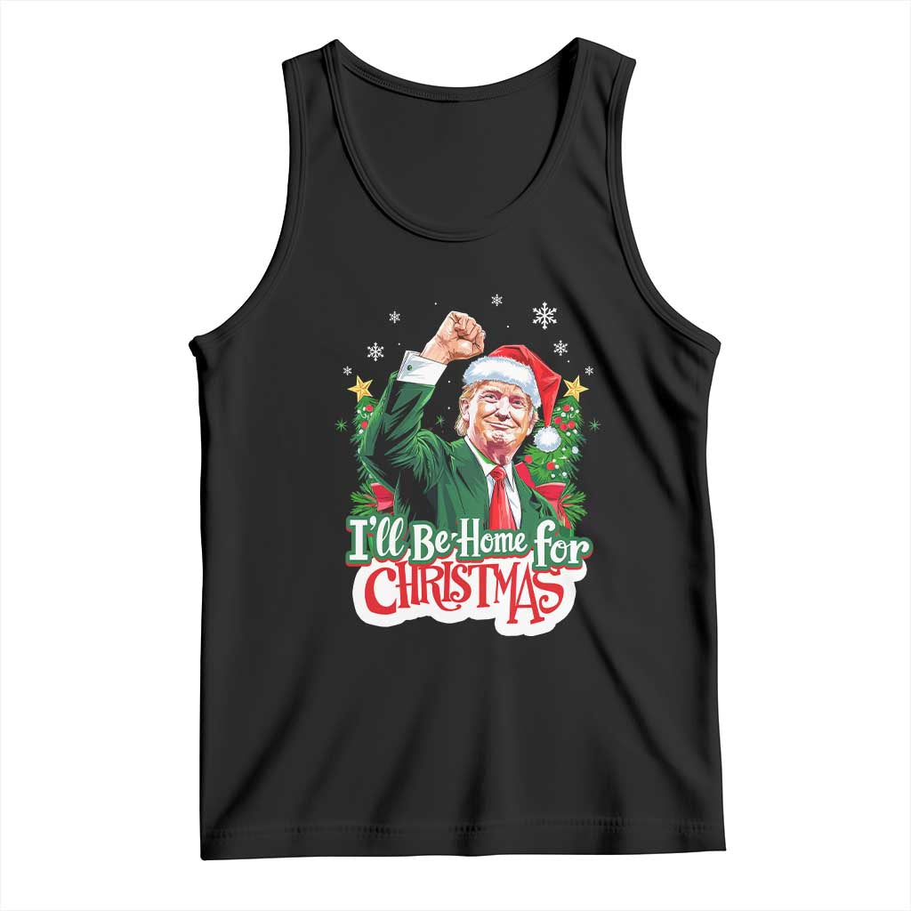 Funny Trump Santa 2024 Christmas Tank Top I'll Be Home For Xmas TS02 Black Print Your Wear
