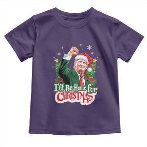 Funny Trump Santa 2024 Christmas Toddler T Shirt I'll Be Home For Xmas TS02 Purple Print Your Wear