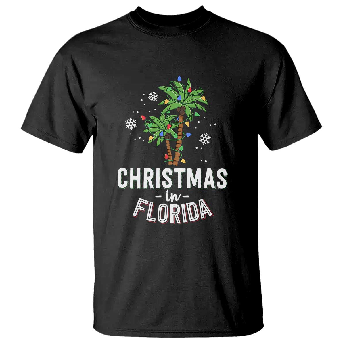 Christmas In Florida T Shirt Deck The Palm Trees Xmas Matching Family Vacation TS02 Black Print Your Wear