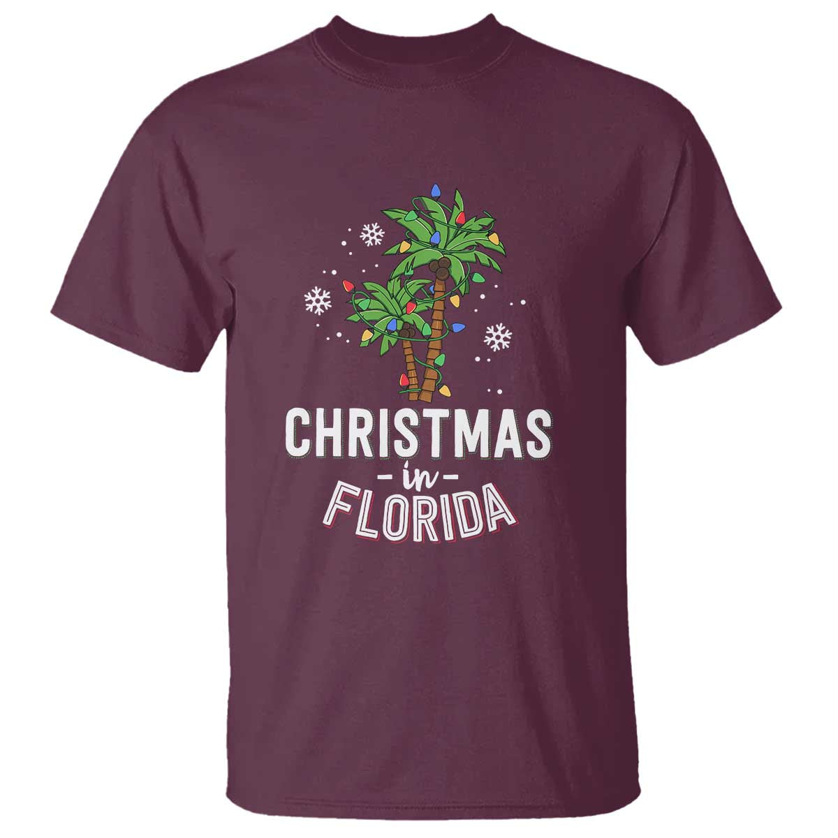 Christmas In Florida T Shirt Deck The Palm Trees Xmas Matching Family Vacation TS02 Maroon Print Your Wear